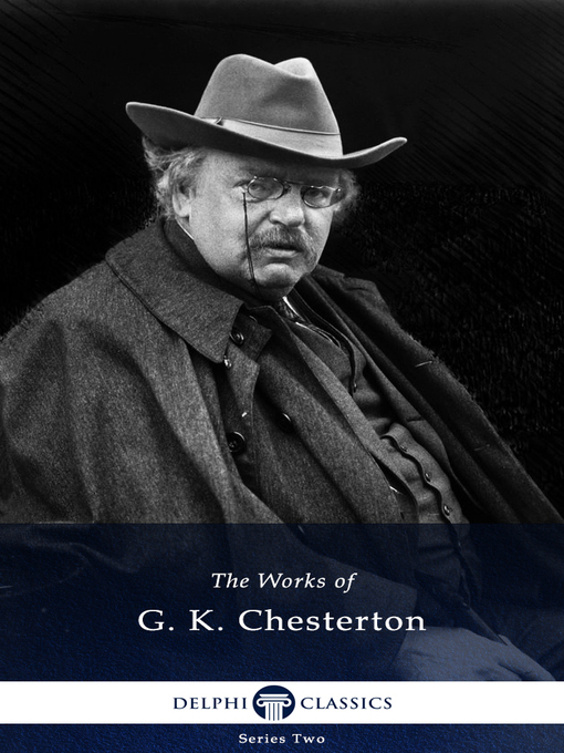 Title details for Delphi Works of G. K. Chesterton (Illustrated) by G. K. Chesterton - Available
